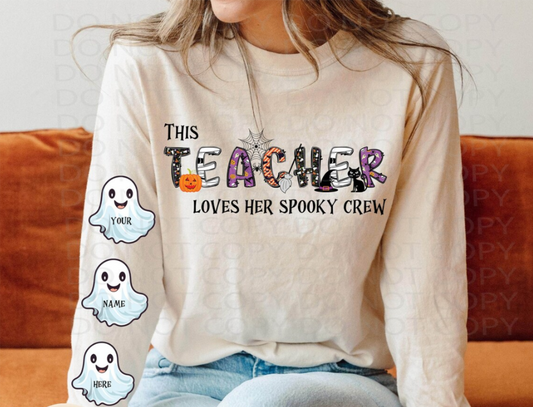 This TEACHER loves her spooky crew ghost sleeve Halloween  ADULT FRONT  SLEEVES 4X11 DTF TRANSFERPRINT TO ORDER