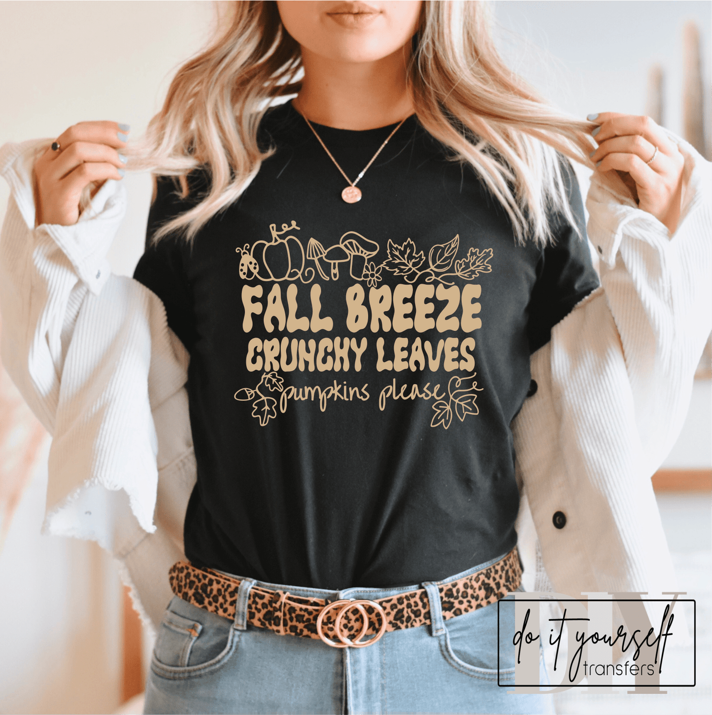 Fall breeze crunchy leaves pumpkin please SINGLE COLOR TAN size ADULT DTF TRANSFERPRINT TO ORDER - Do it yourself Transfers