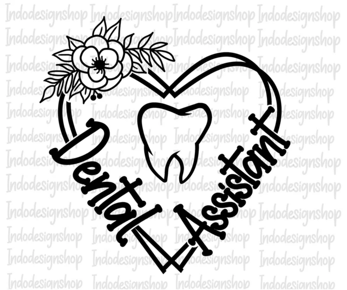 TRANSFER TUESDAY SHIPS FEB 18TH DENTAL ASSISTANT HEART SINGLE COLOR BLACK Screen Print transfers size ADULT 10X12 - Do it yourself Transfers