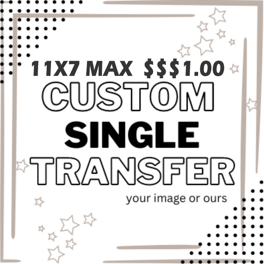 $1 DOLLAR CUSTOMS (YOUR IMAGE IN QUANTITY) 11INX7IN - Do it yourself Transfers