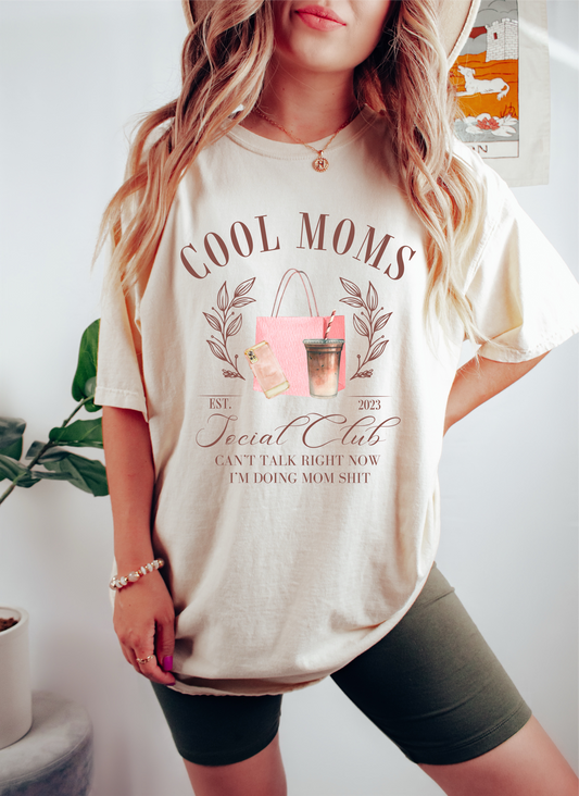 RTS Cool moms social club can't talk right now I'm doing mom shit MATTE BREATHABLE CLEAR FILM SCREEN PRINT TRANSFER ADULT 10X12