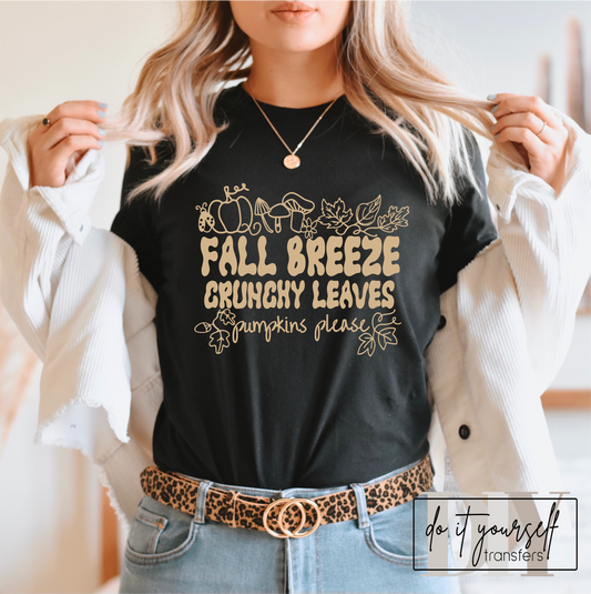 Fall breeze crunchy leaves pumpkin please SINGLE COLOR TAN  size ADULT  DTF TRANSFERPRINT TO ORDER