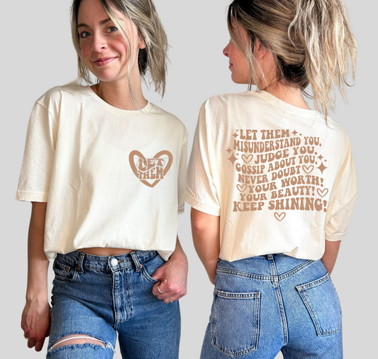 Let them misunderstand you, Judge you, Gossip about you never doubt your worth! SINGLE COLOR BROWN  size ADULT FRONT  BACK  DTF TRANSFERPRINT TO ORDER