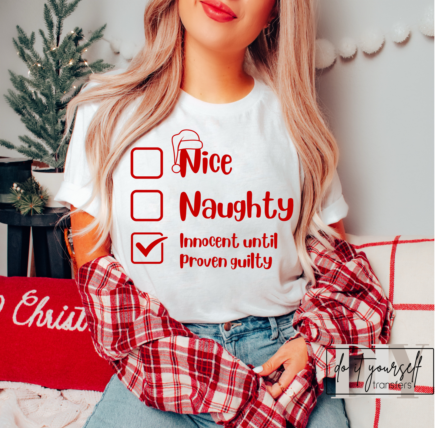 NICE NAUGHTY Innocent until proven guilty CHRISTMAS SINGLE COLOR RED  size ADULT  DTF TRANSFERPRINT TO ORDER