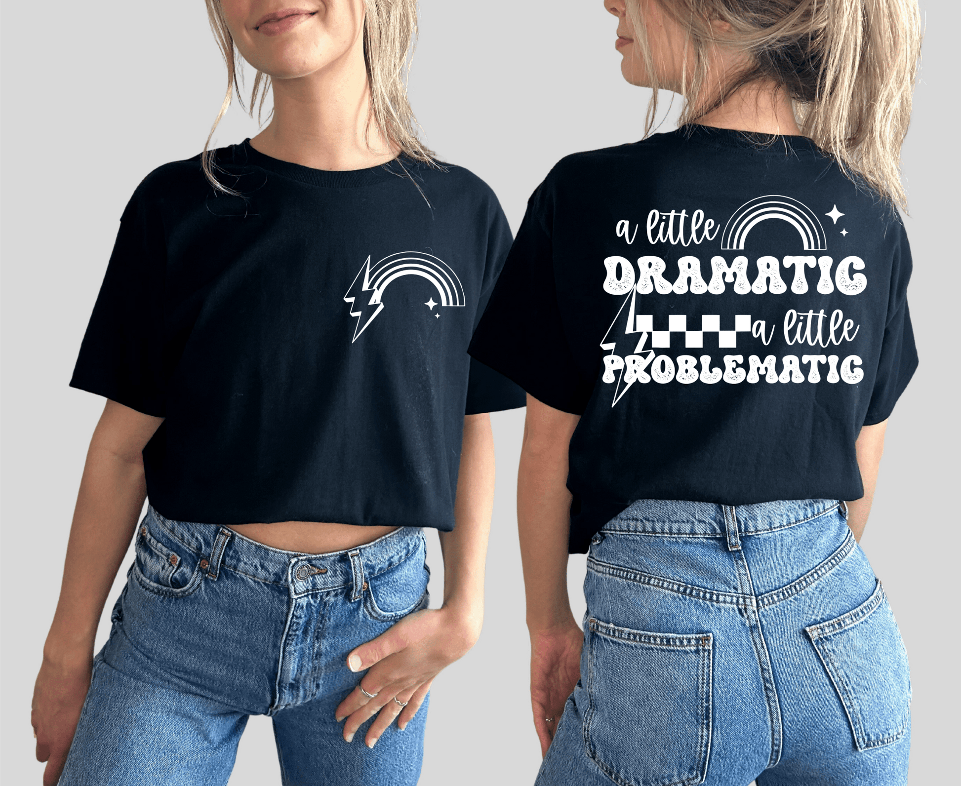 A little dramatic little problematic rainbow SINGLE COLOR WHITE size ADULT FRONT BACK DTF TRANSFERPRINT TO ORDER - Do it yourself Transfers