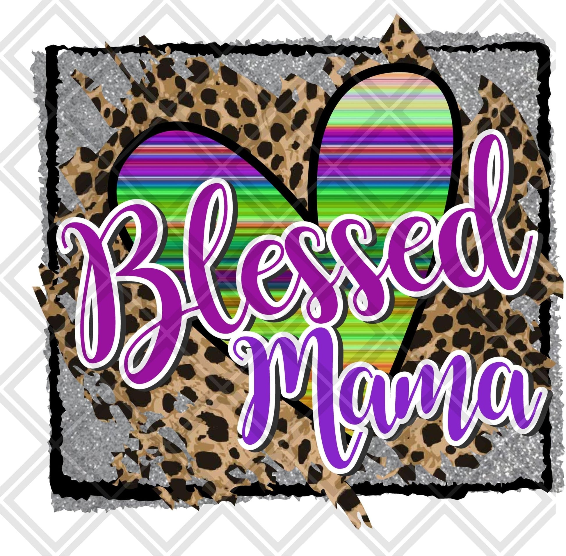 BLESSED MAMA SERAPE HEART LEOPARD FRAME Digital Download Instand Download - Do it yourself Transfers
