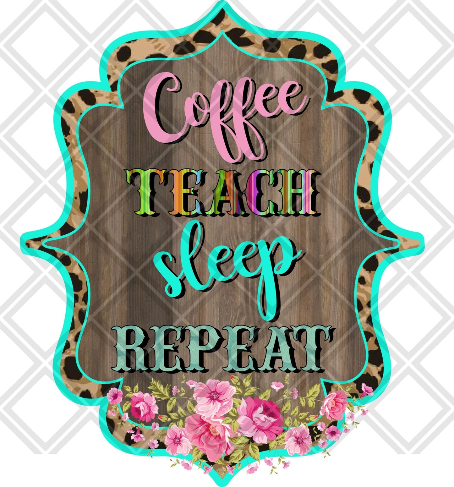 Coffee Teach SLEEP REPEAT png Digital Download Instand Download - Do it yourself Transfers