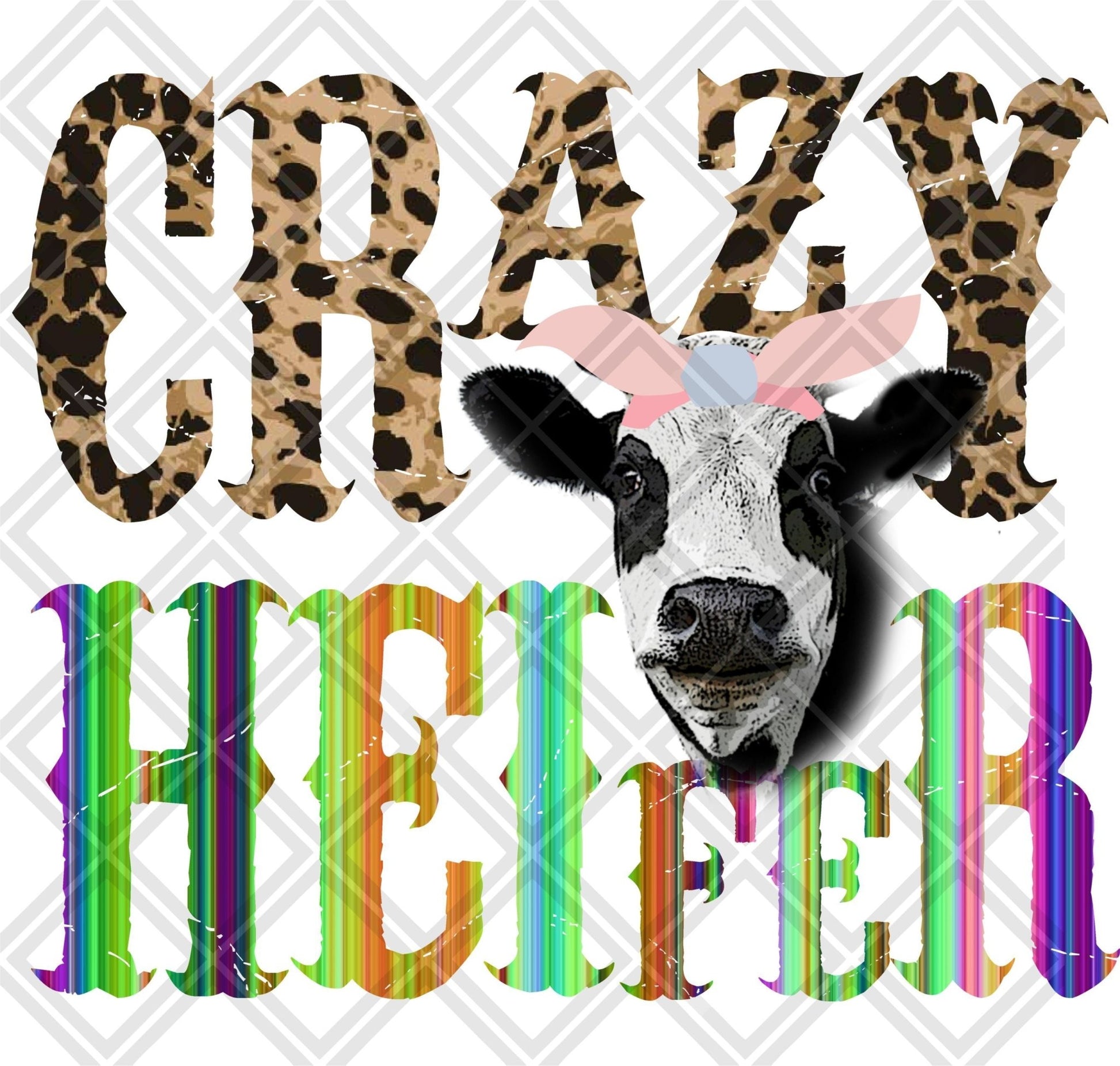 Crazy Heifer No Frame DTF TRANSFERPRINT TO ORDER - Do it yourself Transfers