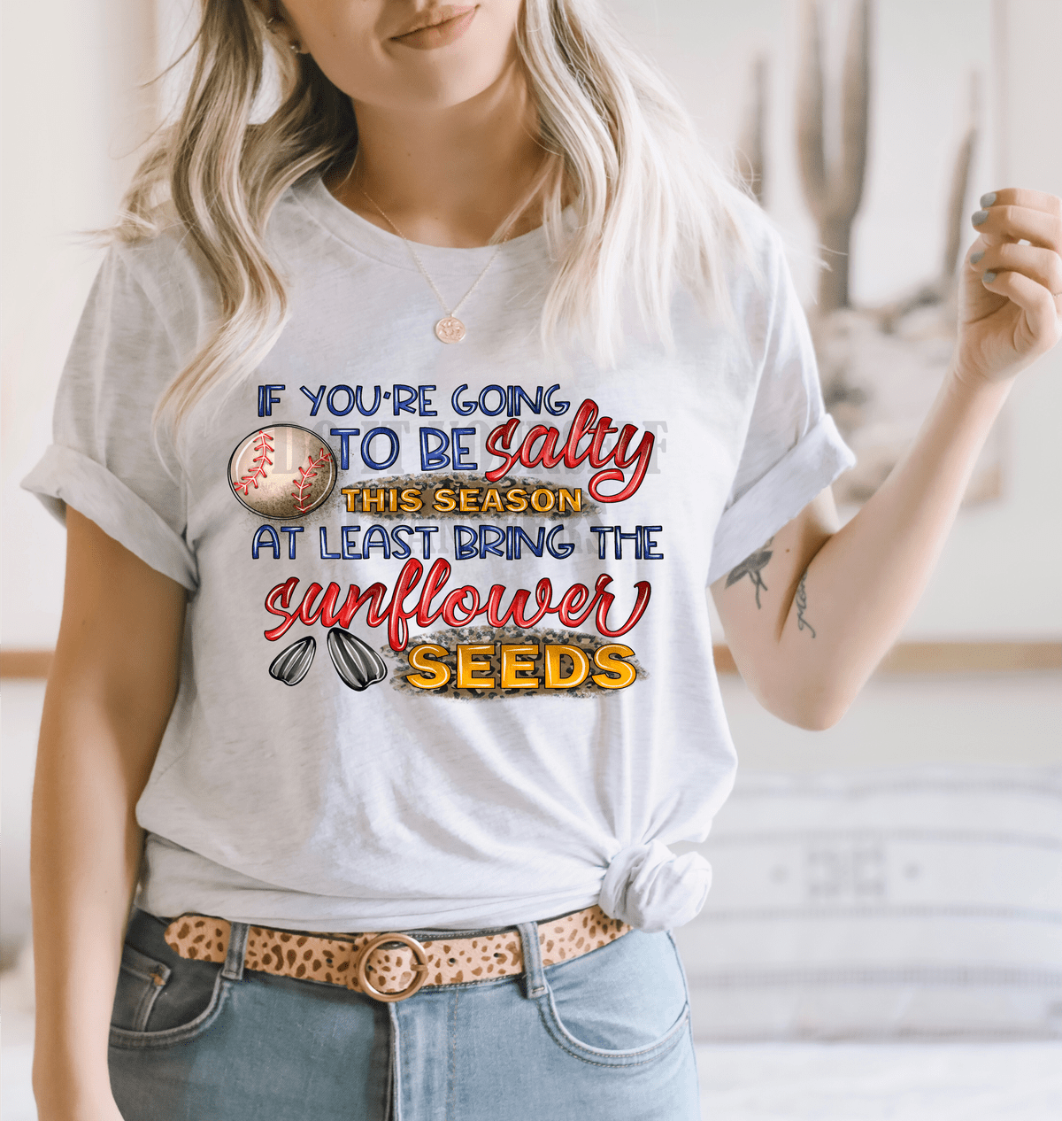 If you're going to be salty this season at least bring the sunflower seeds Baseball ADULT size .2 DTF TRANSFERPRINT TO ORDER - Do it yourself Transfers