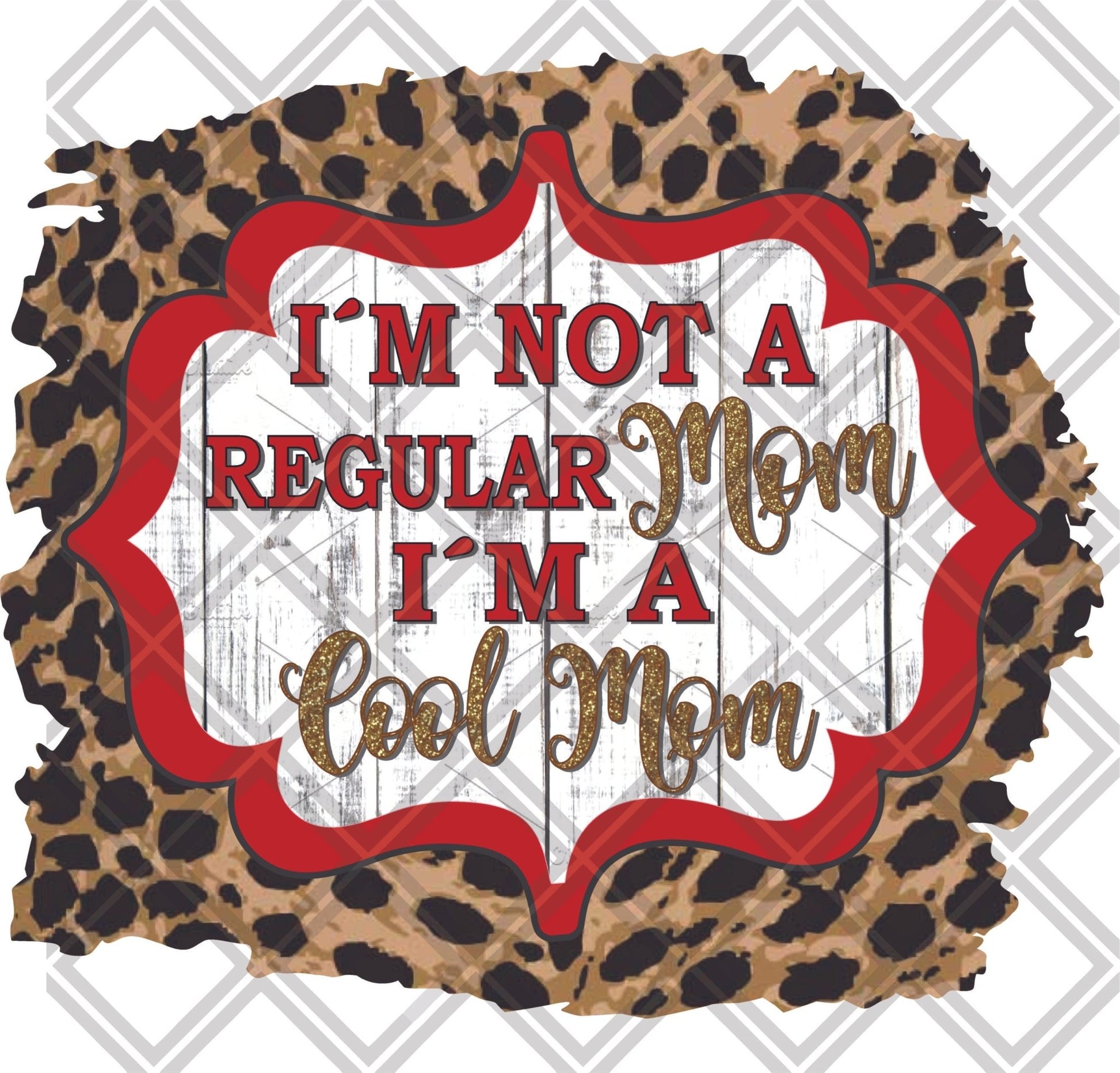 I'm not a regular mom im a cool mom red png Digital Download Instand Download - Do it yourself Transfers
