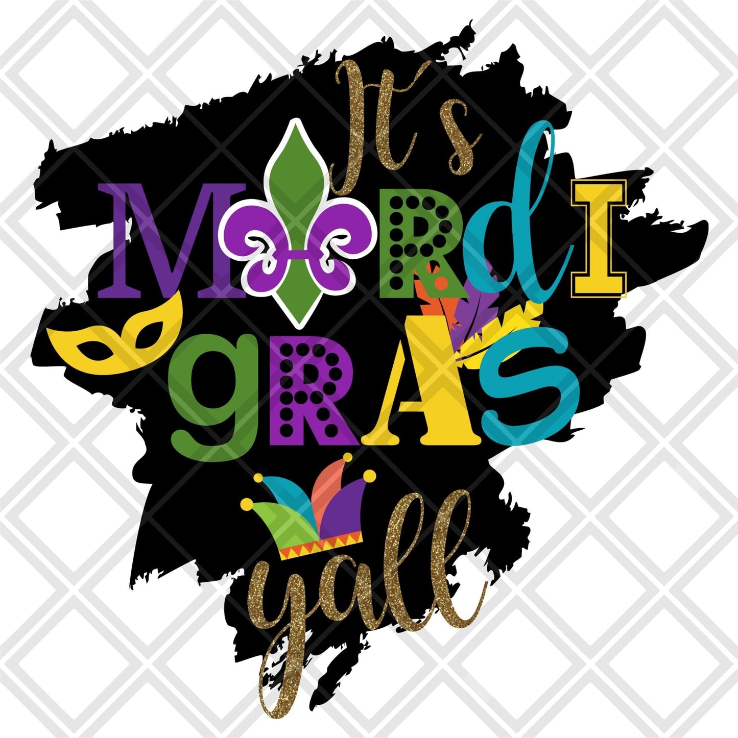 its mardi gras yall WITH frame png Digital Download Instand Download - Do it yourself Transfers