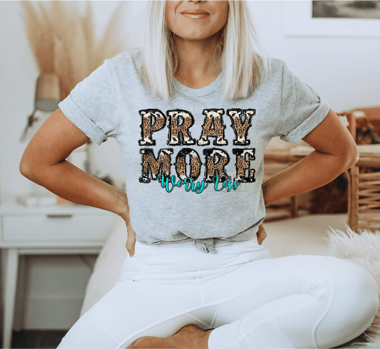 Pray more worry less leopard Turquoise size ADULT 11.9x8.5 DTF TRANSFERPRINT TO ORDER - Do it yourself Transfers