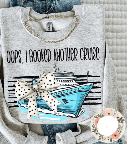 RTS OOPS I BROOKED ANOTHER CRUISE DTF DIRECT TO FILM transfers ADULT 10X11.5 - Do it yourself Transfers