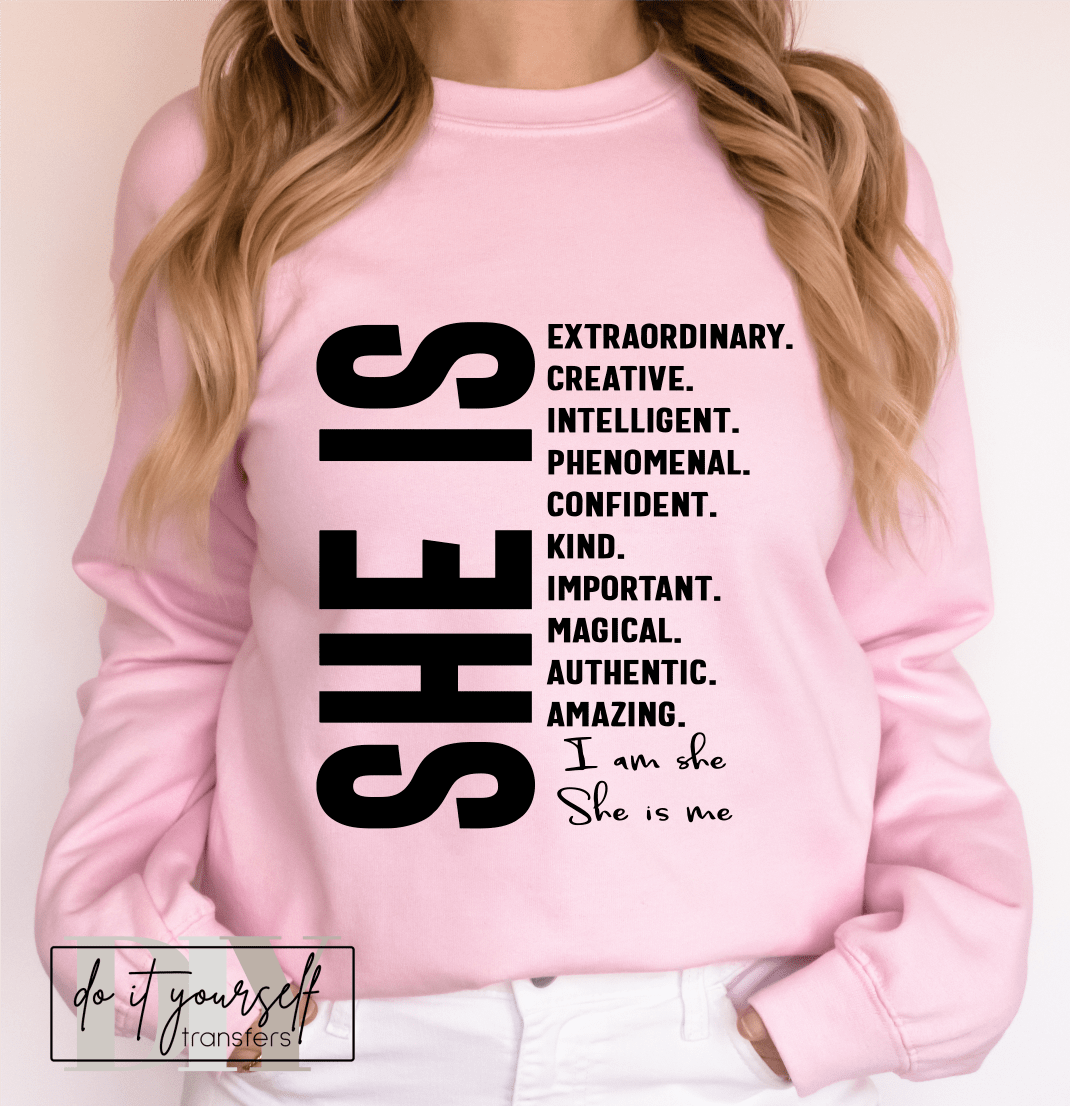 She is extraordinary creative intelligent phenomenal confident kind SINGLE COLOR BLACK size ADULT DTF TRANSFERPRINT TO ORDER - Do it yourself Transfers