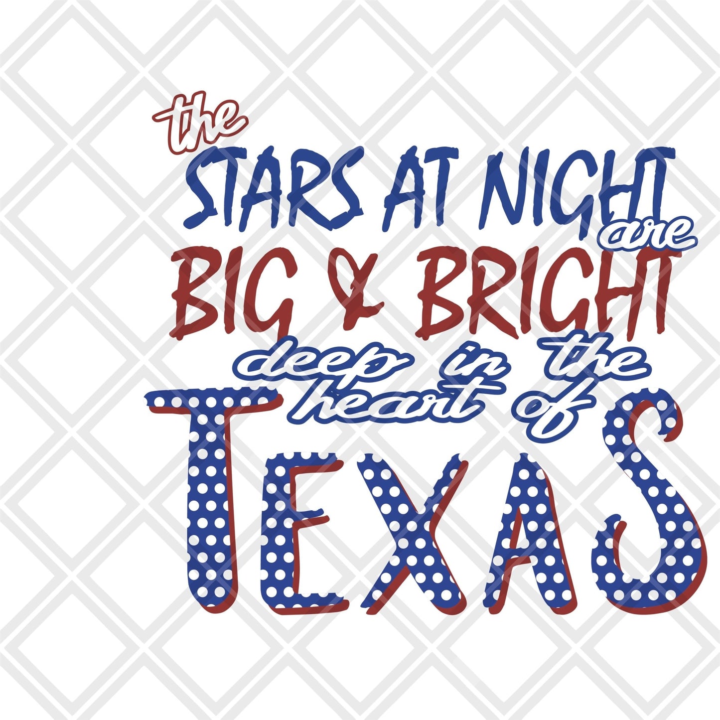 THE STARS AT NIGHT are big and bright deep in the heart of Texas DTF TRANSFERPRINT TO ORDER - Do it yourself Transfers