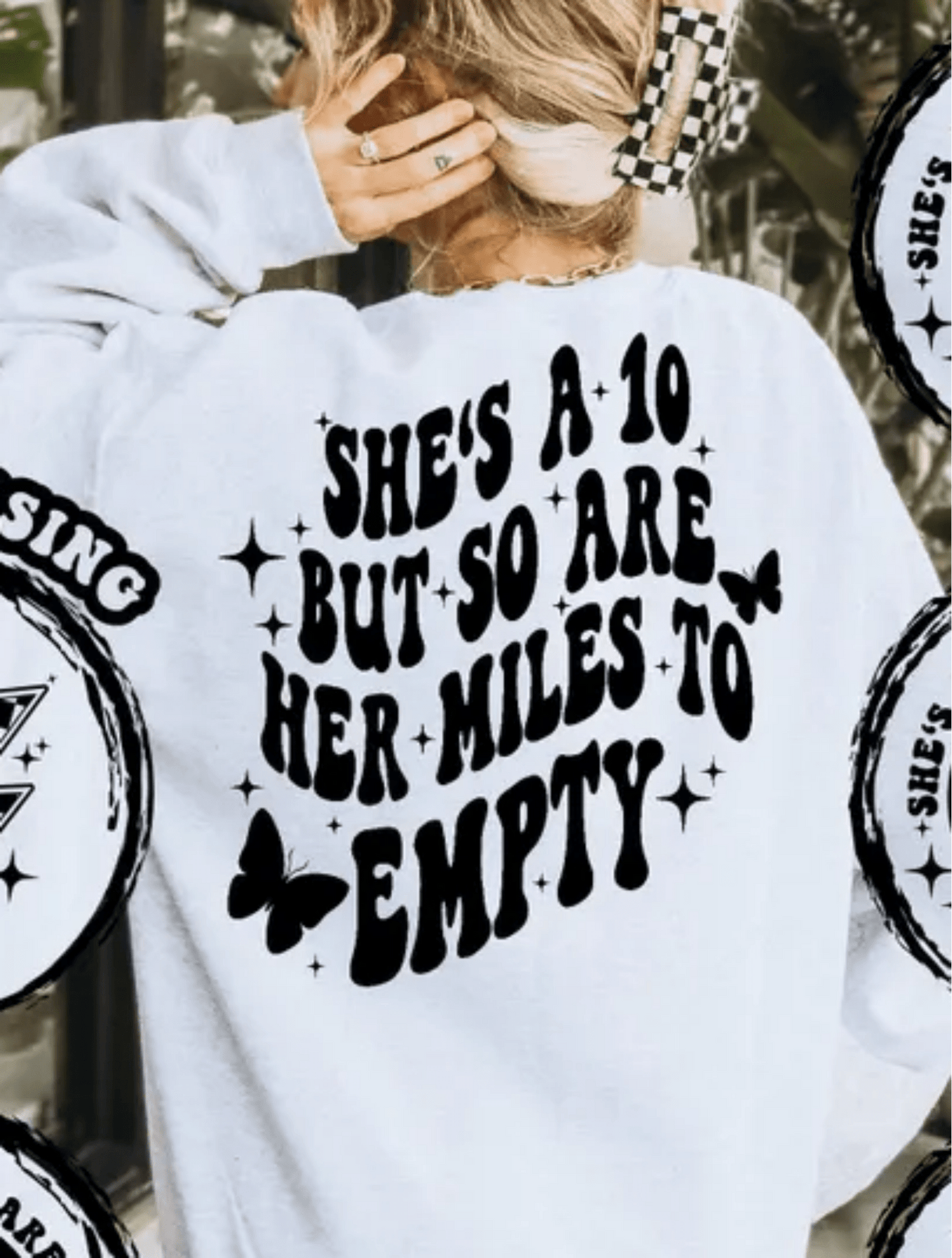 TRANSFER TUESDAY JULY 2ND SHE'S A 10 BUT SO ARE HER MILES TO EMPTY SINGLE COLOR BLACK Screen Print transfers size ADULT 9x12 - Do it yourself Transfers