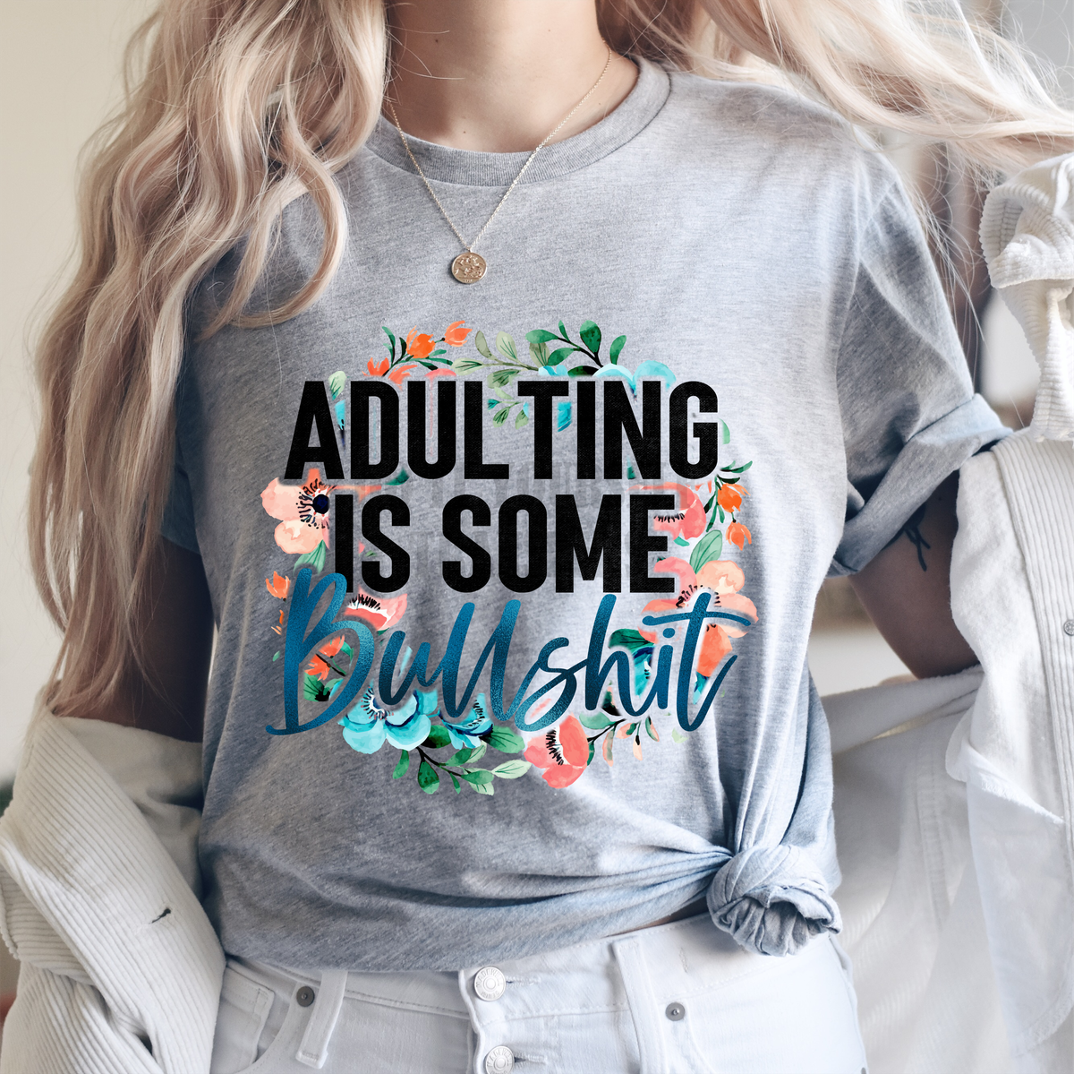 Adulting is some bullshit flowers  Adult size 10.5x10.5 DTF TRANSFERPRINT TO ORDER