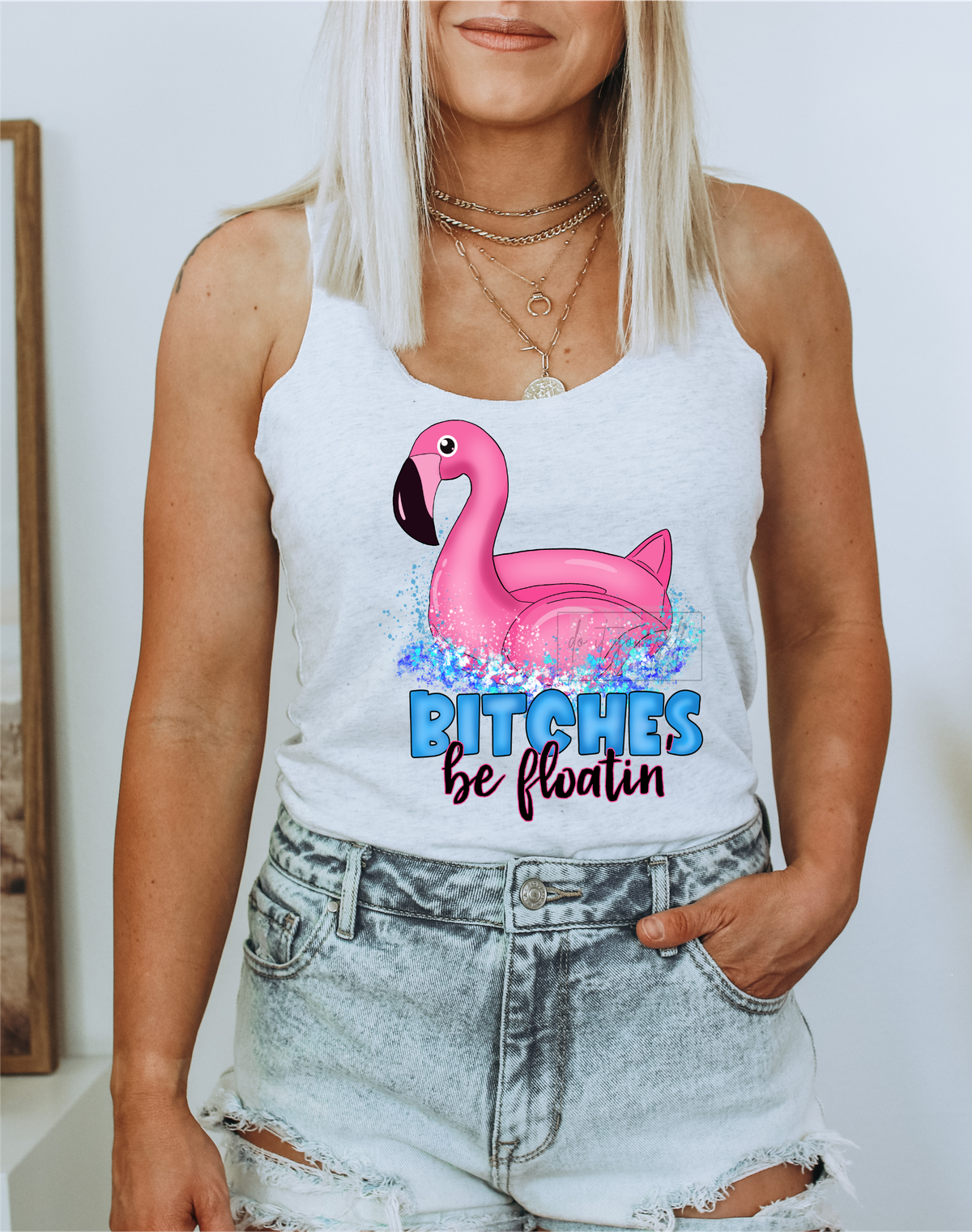 Bitches be Floatin Flamingo River Pool Summer  size ADULT  DTF TRANSFERPRINT TO ORDER