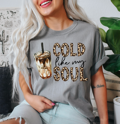Cold like my soul coffee Latte  size ADULT 8. DTF TRANSFERPRINT TO ORDER