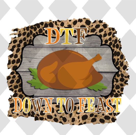 Dtf Down To Feast DTF TRANSFERPRINT TO ORDER