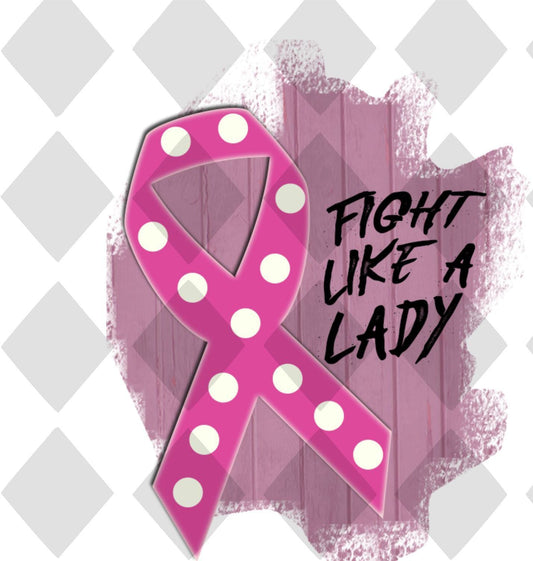 Fight Like A Lady October DTF TRANSFERPRINT TO ORDER