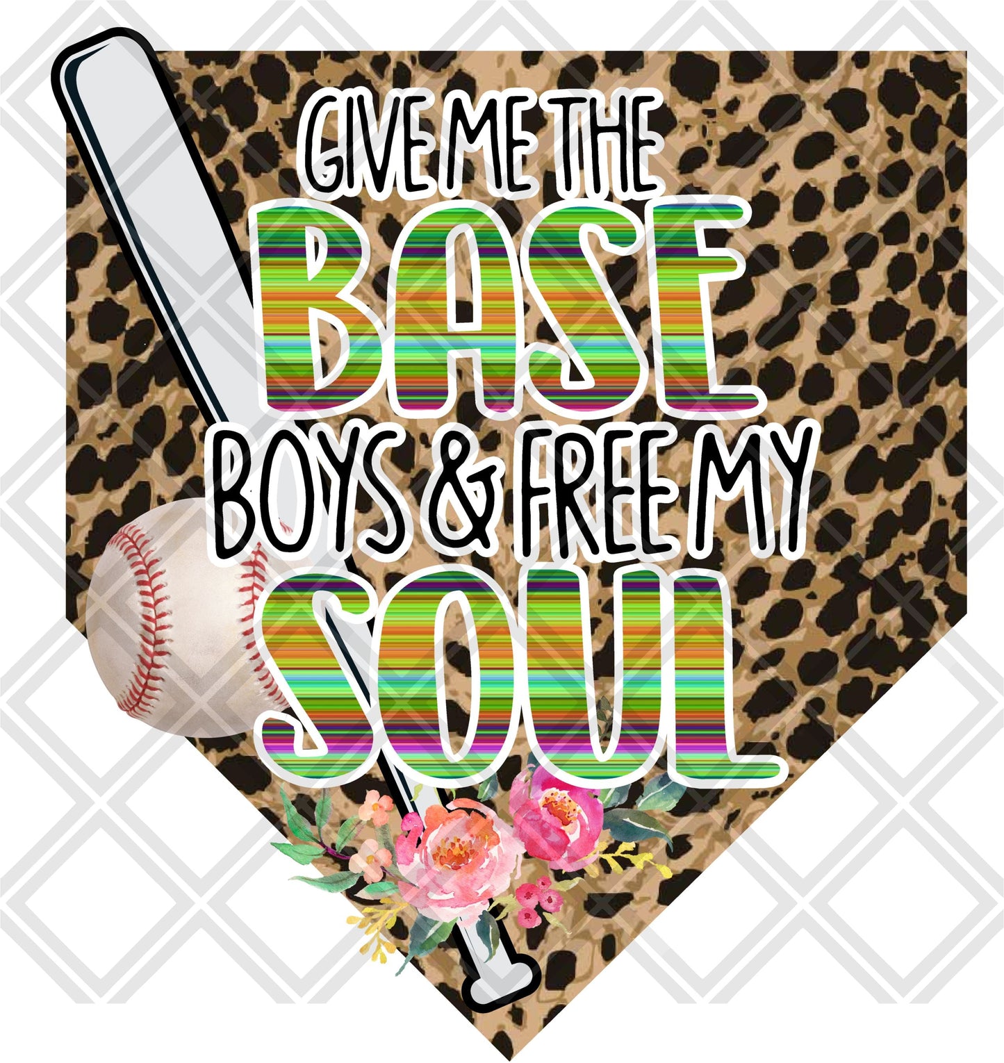 Give me the base boys and free my soul baseball DTF TRANSFERPRINT TO ORDER