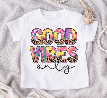Good Vibes Only Tie dye leopard   size KIDS 8x6 DTF TRANSFERPRINT TO ORDER