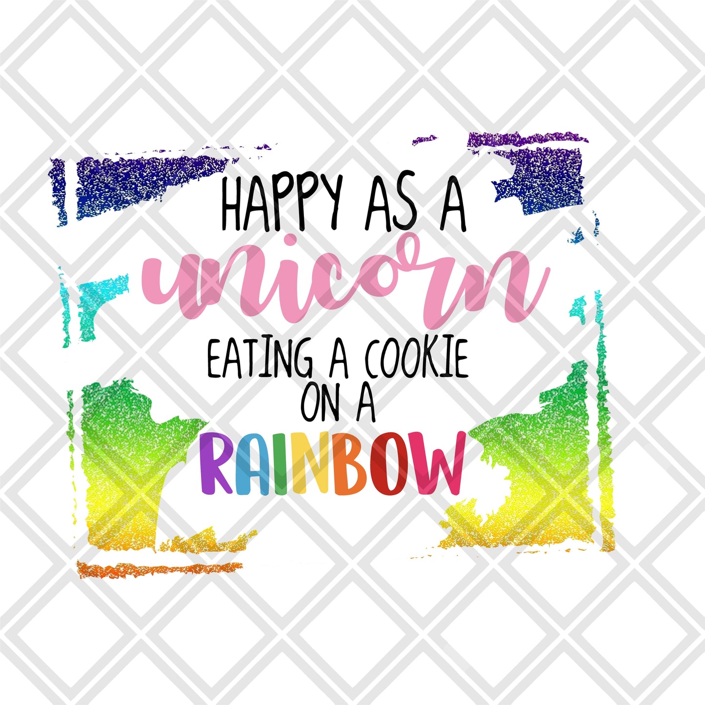 Happy as a unicorn eating a cookie on a Rainbow DTF TRANSFERPRINT TO ORDER