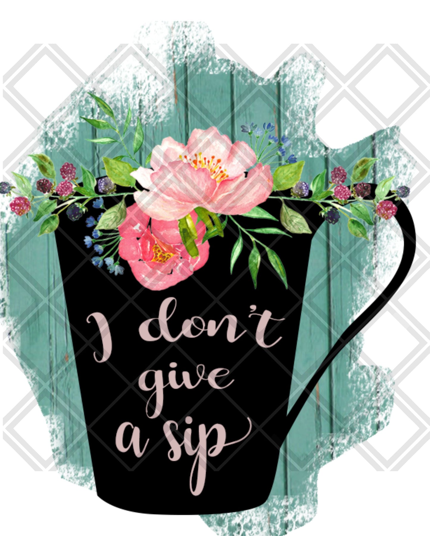 I dont give a sip cup mug png Digital Download Instand Download