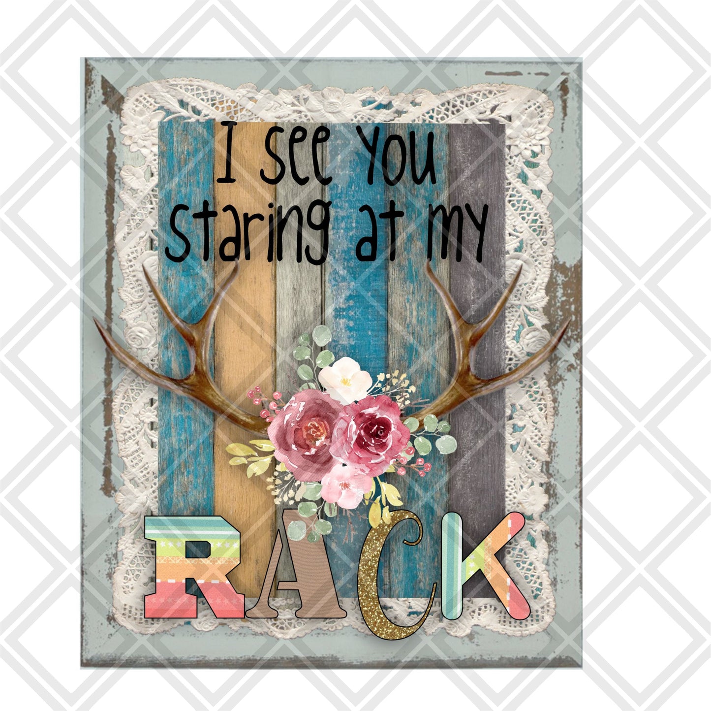 I see you staring at my Rack png Digital Download Instand Download