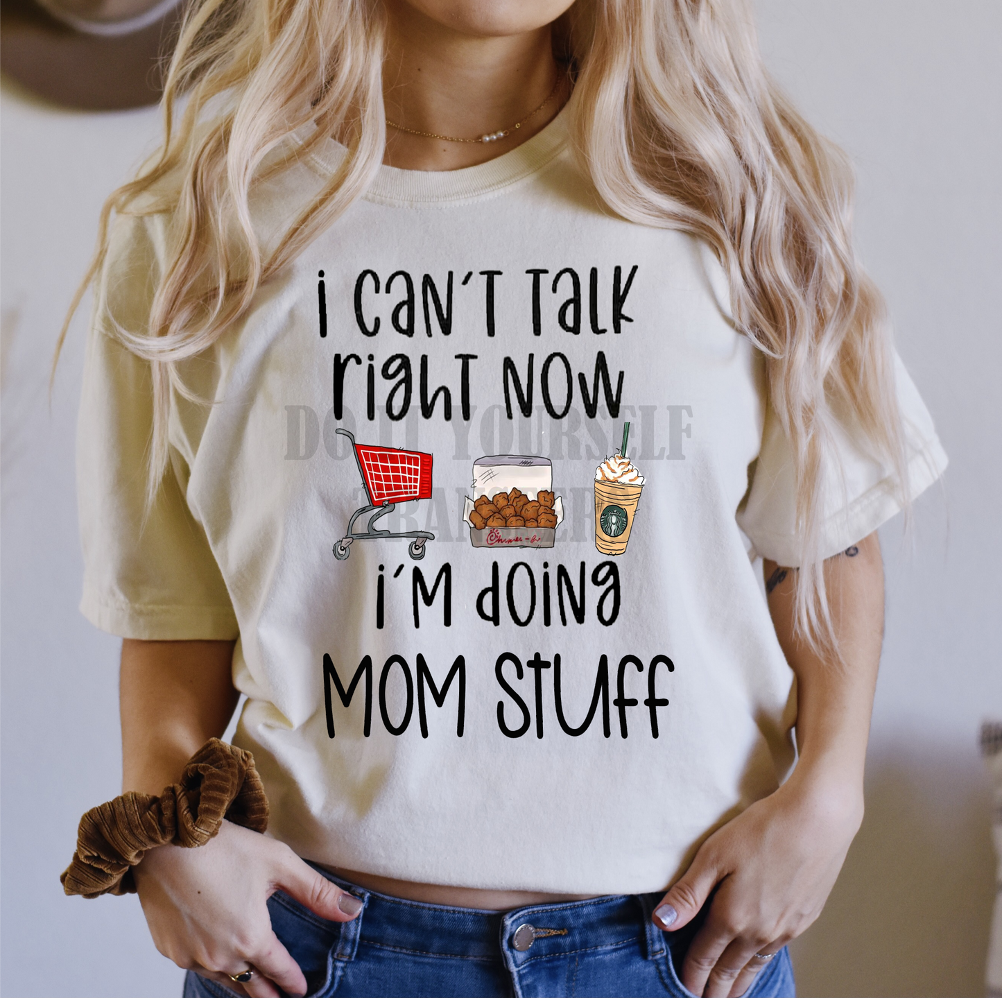 I can't talk right now I'm doing mom stuff target chick fil a starbucks  size ADULT  DTF TRANSFERPRINT TO ORDER