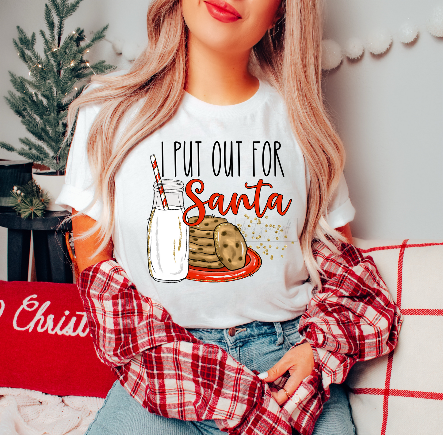 I put out for Santa milk cookies Christmas  size ADULT  DTF TRANSFERPRINT TO ORDER