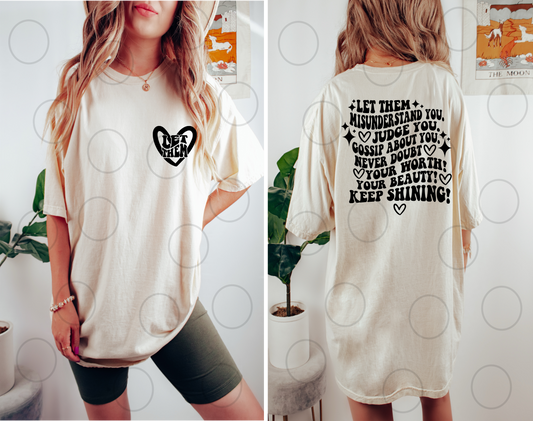 Let them misunderstand you, Judge you, Gossip about you never doubt your worth! SINGLE COLOR BLACK SCREEN PRINT TRANSFER ADULT BACK 10. FRONT  DTF TRANSFERPRINT TO ORDER