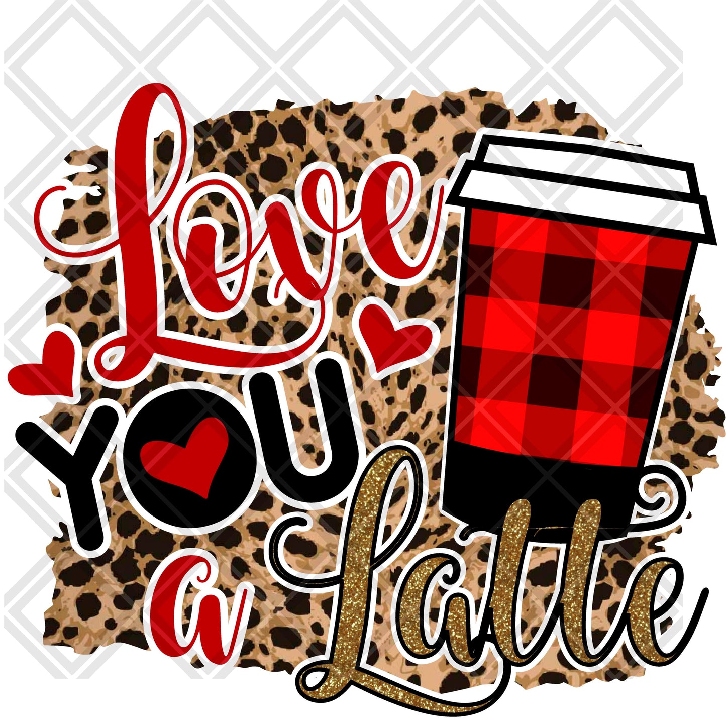 Love You a Latte LEOPARD BACKGROUND png Digital Download Instand Download