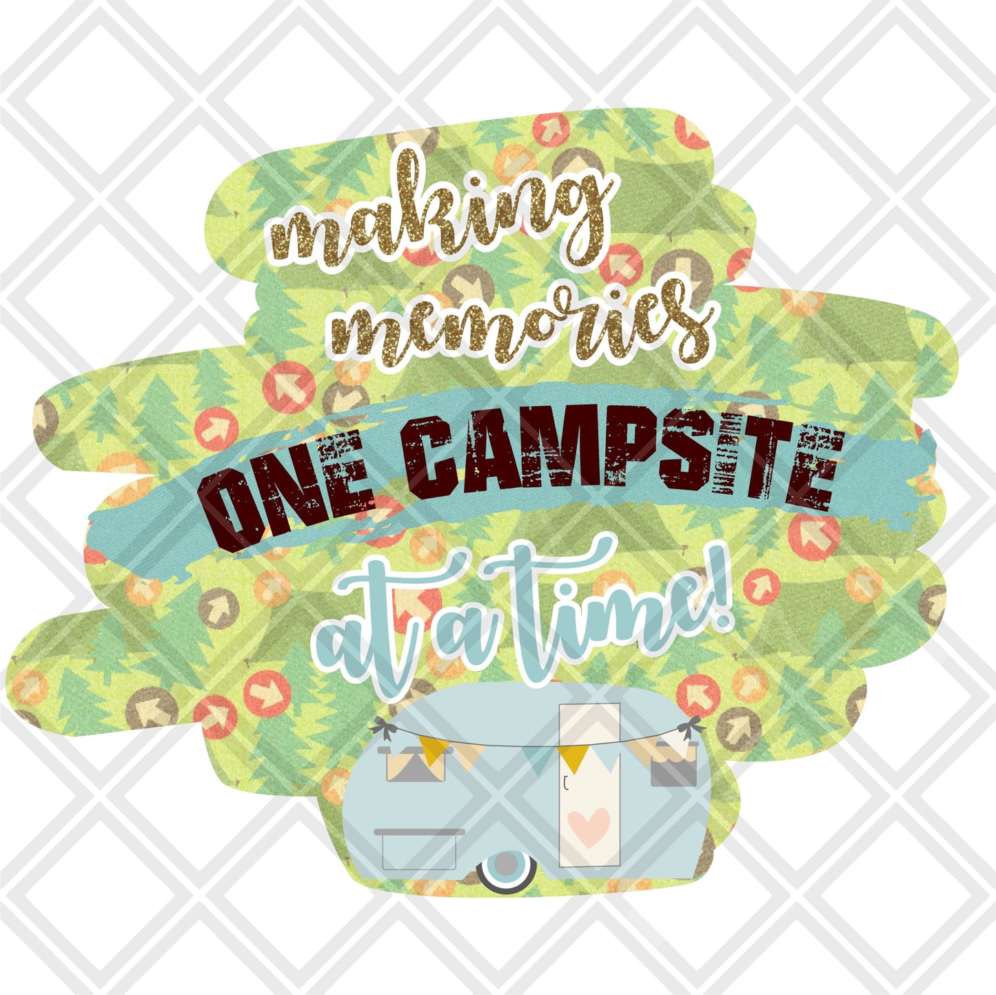 Making memories one campsite at a time Frame Digital Download Instand Download