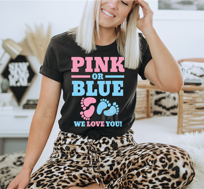 Pink or Blue we love you ! Feet Baby Shower  size ADULT 8. DTF TRANSFERPRINT TO ORDER