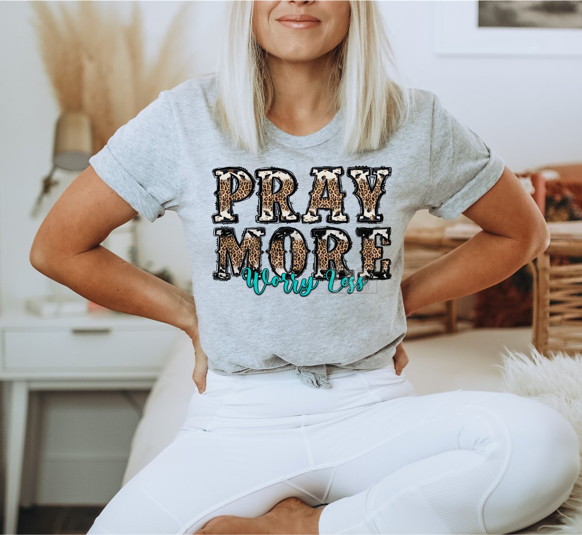 Pray more worry less leopard Turquoise  size ADULT 11.9x8.5 DTF TRANSFERPRINT TO ORDER
