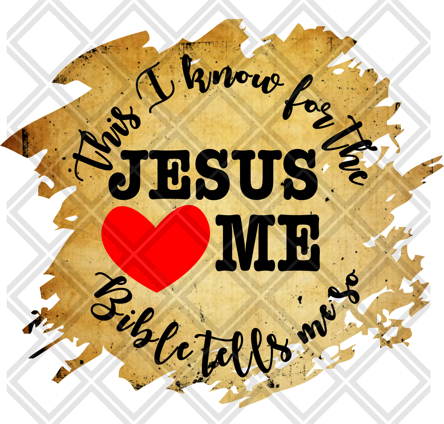 THIS I KNOW FOR THE BIBLE TELLS ME SO JESUS LOVES ME Digital Download Instand Download