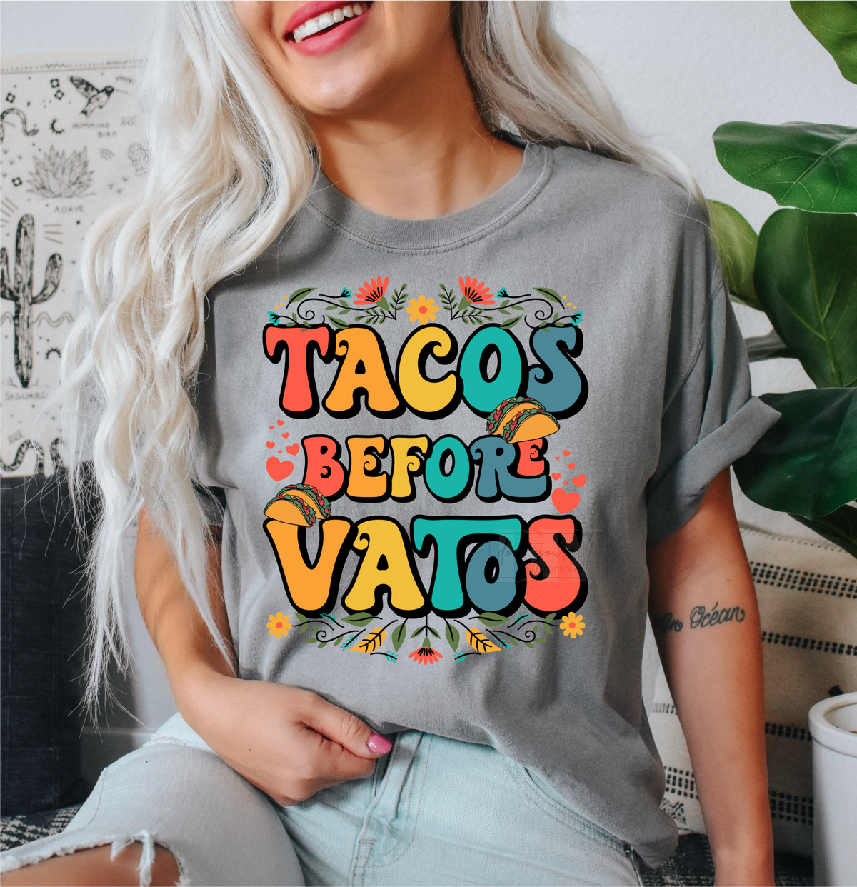 Tacos before Vatos  size ADULT  DTF TRANSFERPRINT TO ORDER