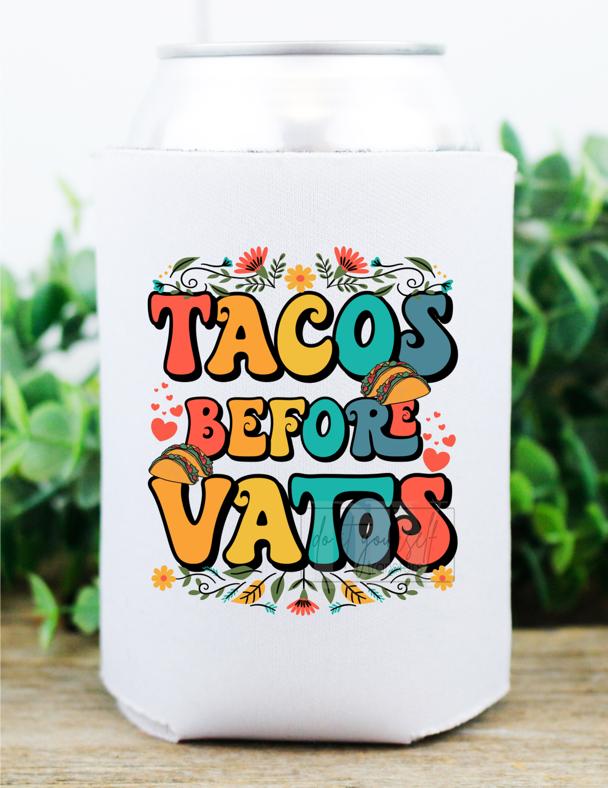 Tacos before Vatos  size   DTF TRANSFERPRINT TO ORDER