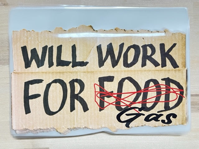 Will work for food GAS  size  DTF TRANSFERPRINT TO ORDER