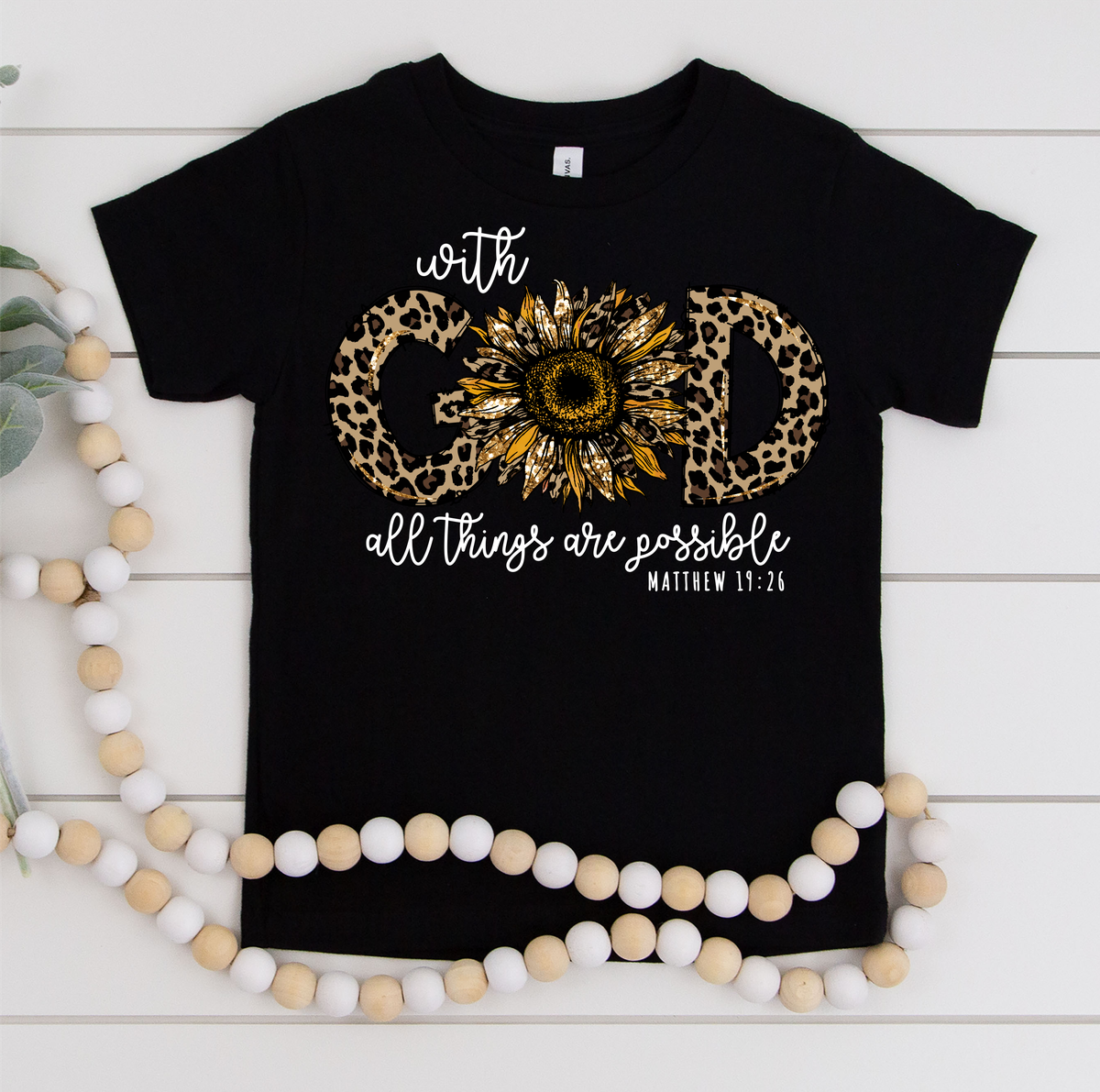With GOD all things are possible matthew 19:26 Sunflower  size KIDS .5 DTF TRANSFERPRINT TO ORDER
