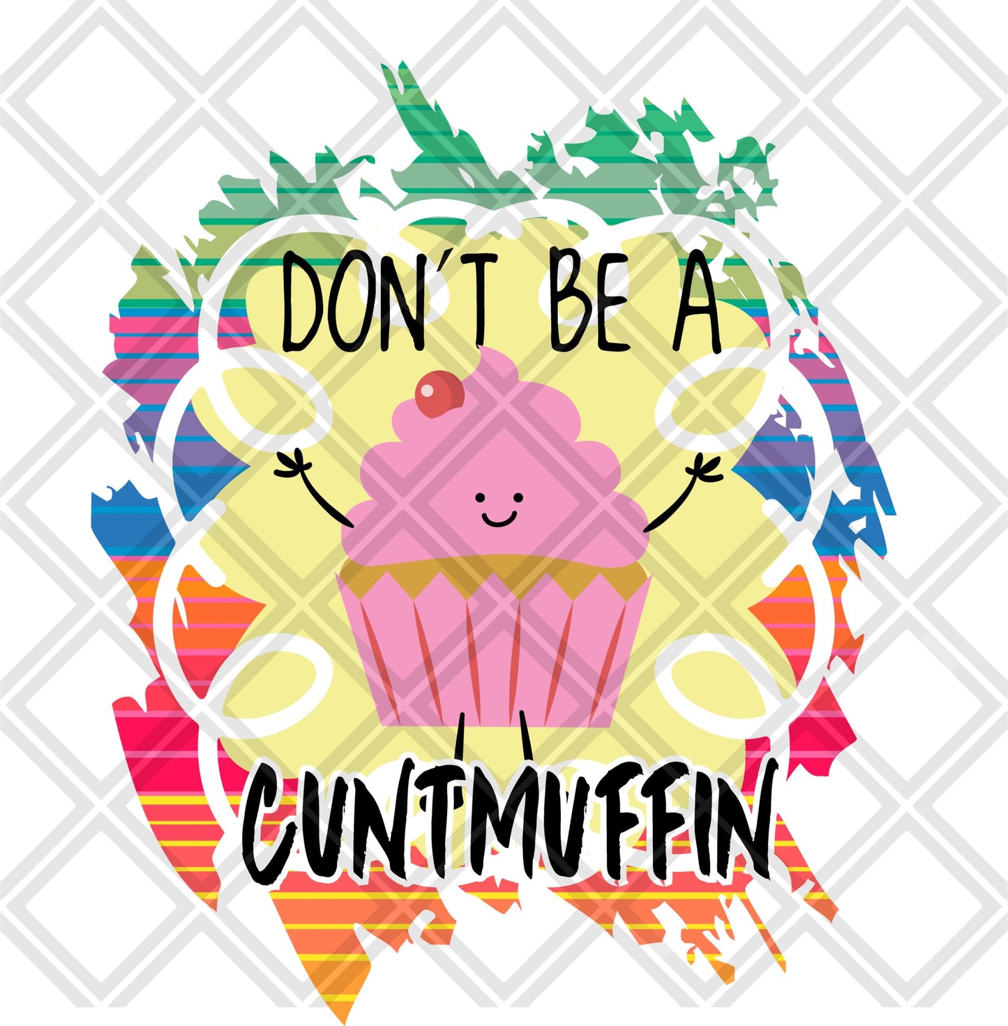 Dont be a cuntmuffin frame Digital Download Instand Download
