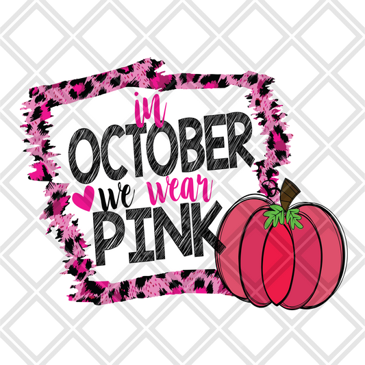In October we wear pink leopard pumpin png Digital Download Instand Download