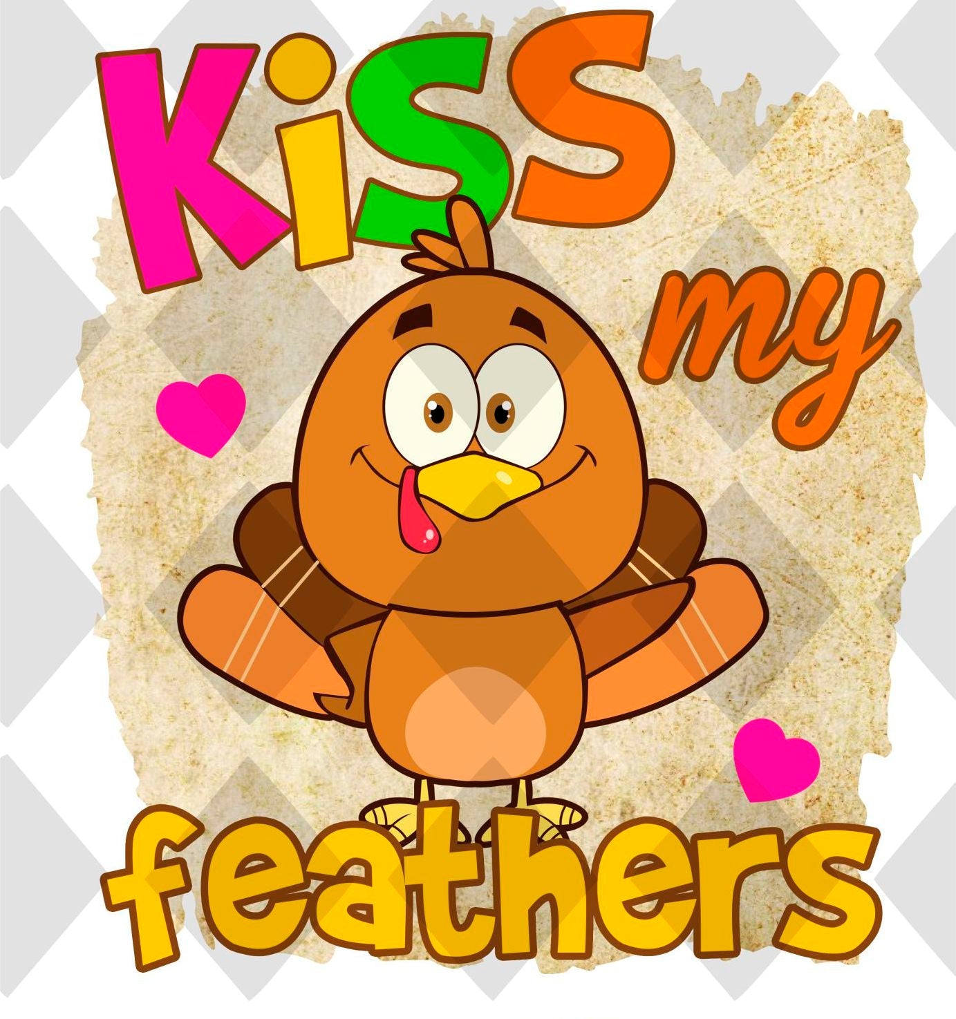 kiss my feathers png Digital Download Instand Download
